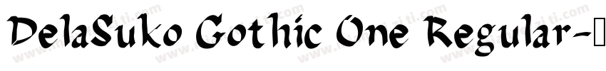 DelaSuko Gothic One Regular字体转换